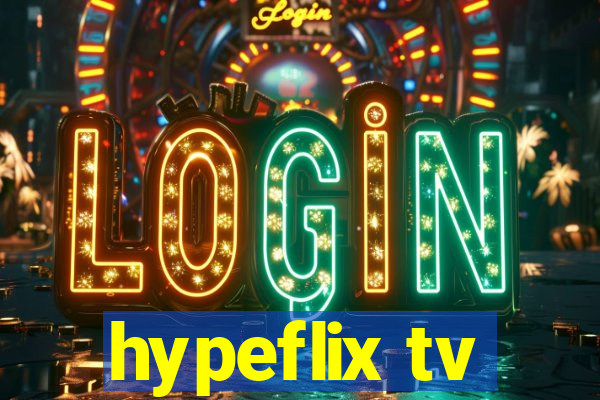 hypeflix tv